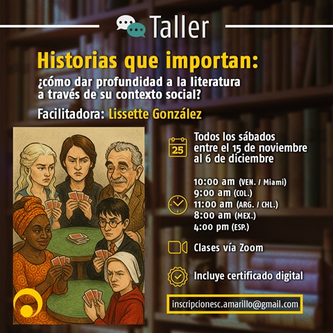 Historias que importan: ¿cómo dar profundidad a la literatura a través de su contexto social?